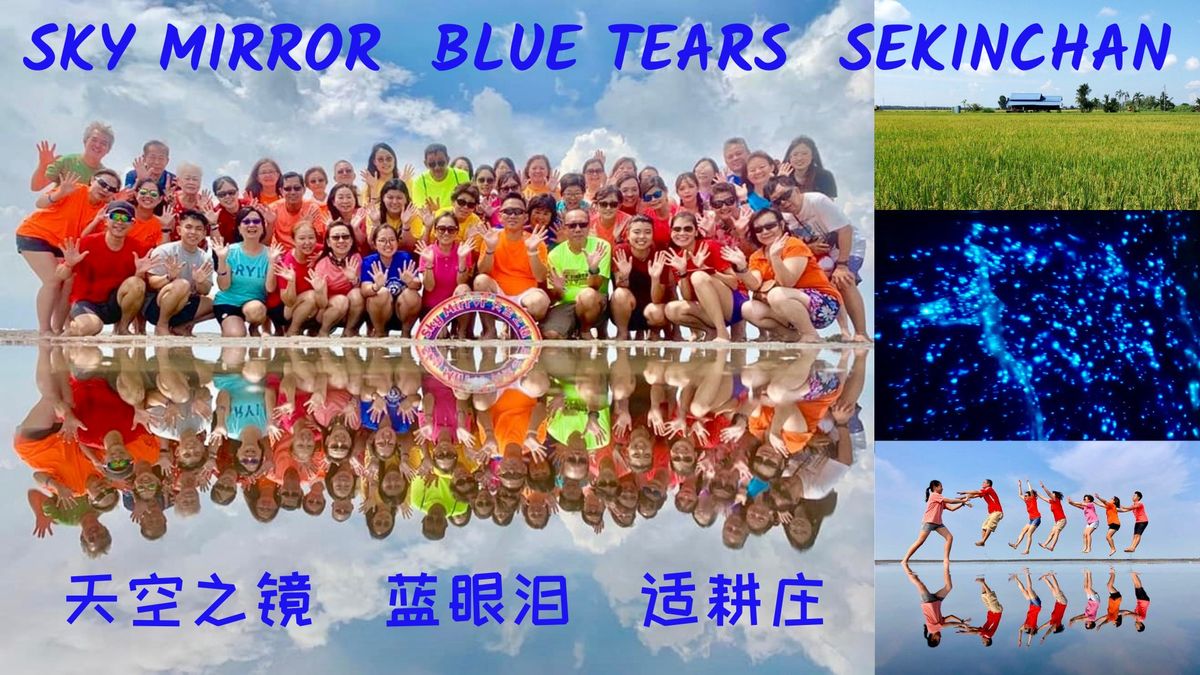 <CONFIRMED> Fun @ Sky Mirror | Blue Tears | Sekinchan (Registration closes 25\/10\/2024)