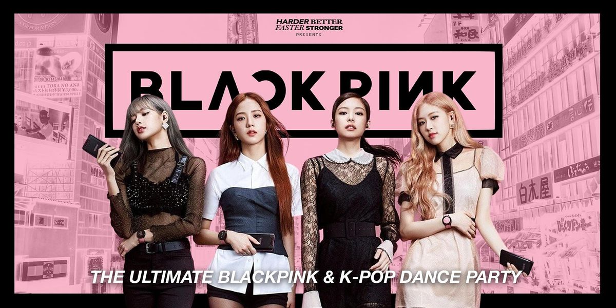 In Your Area - The Blackpink K-Pop Dance Party
