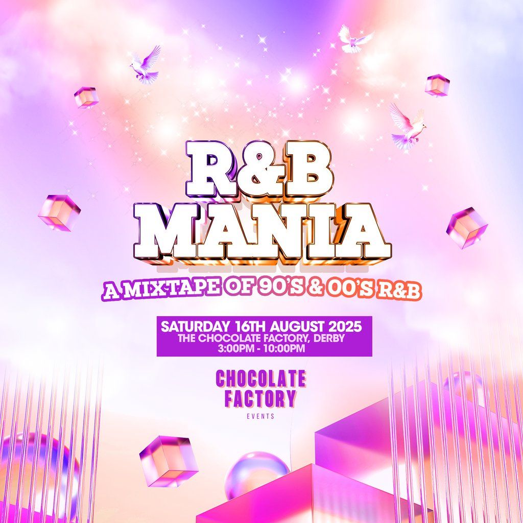 RNB MANIA | Derby Indoor & Outdoor Summer Festival [LAST 50 TIX]