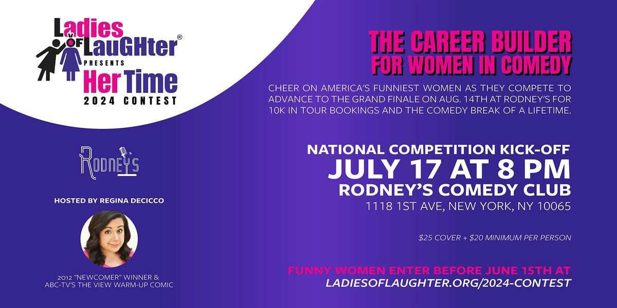 2024 Ladies of Laughter "Her Time" Competition  hosted by Regina DeCicco!