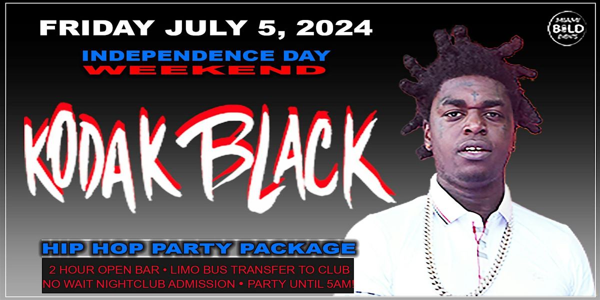 MIAMI -INDEPENDENCE DAY WEEKEND - FRIDAY-JULY-5-2024-KODAK-BLACK