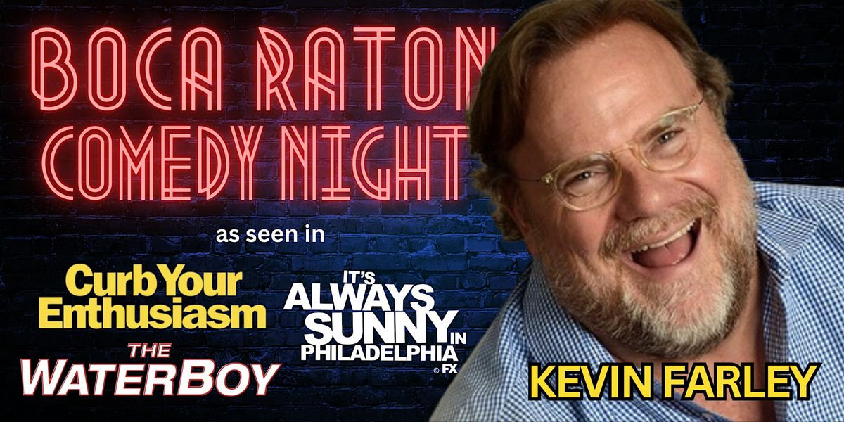 Boca Raton Comedy Night with Kevin Farley