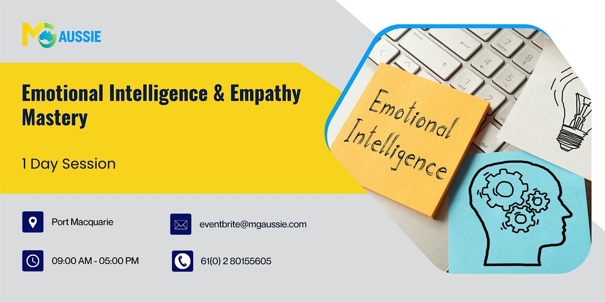 Emotional Intelligence & Empathy Mastery \u2013 1 Day Session in Port Macquarie