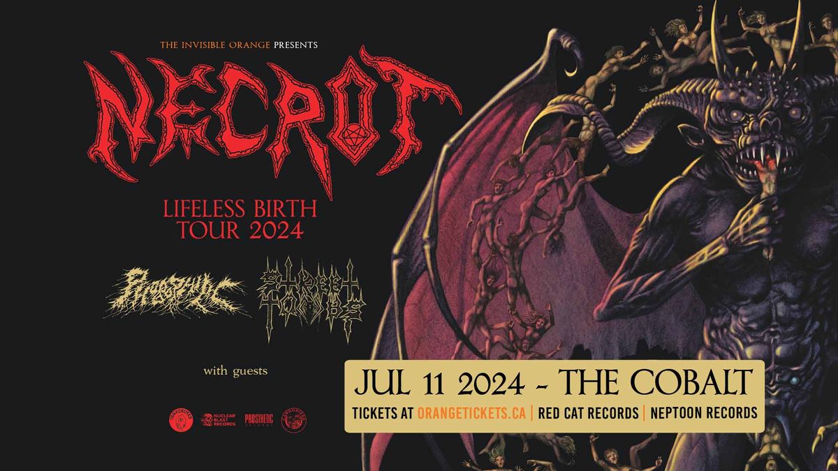 NECROT "Lifeless Birth Tour 2024" With PHOBOPHILIC, STREET TOMBS and AXEHEAD. July 11 at The Cobalt