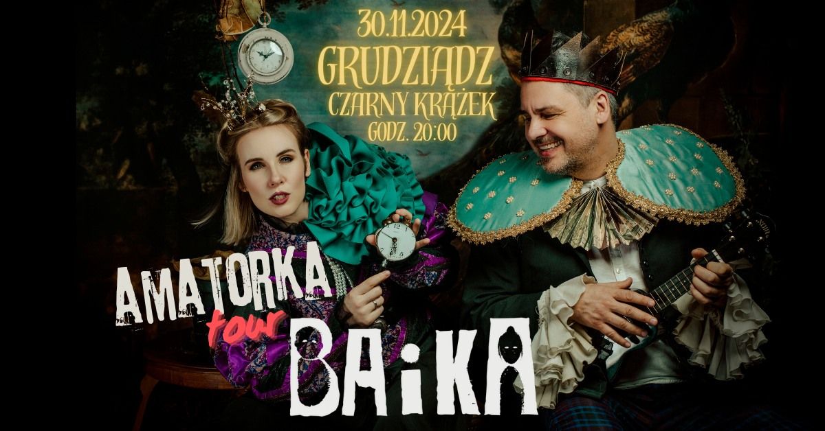 Koncert BAiKA w Grudzi\u0105dzu | Czarny Kr\u0105\u017cek | 30.11.24