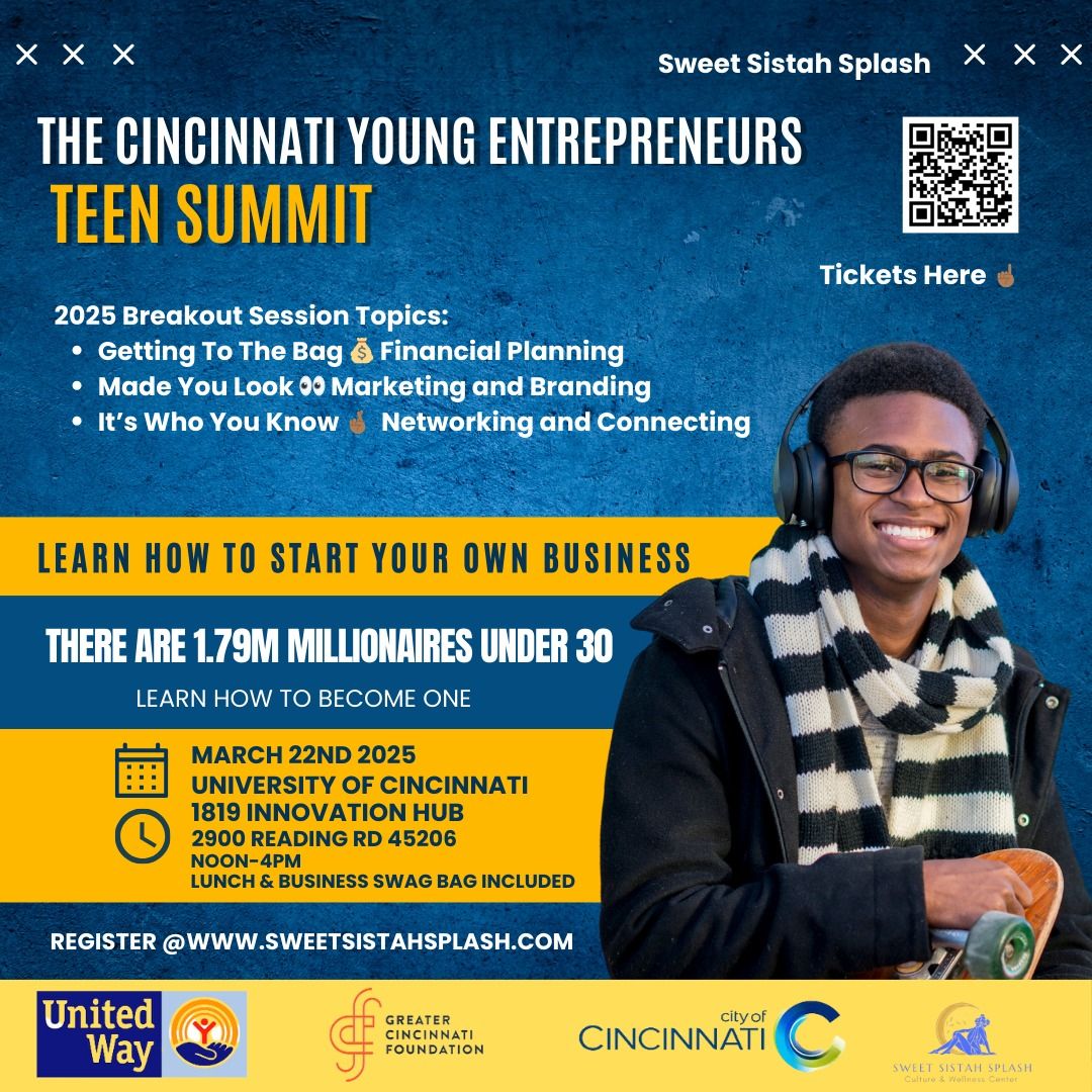 The Cincinnati Young Entrepreneurs Teen Summit