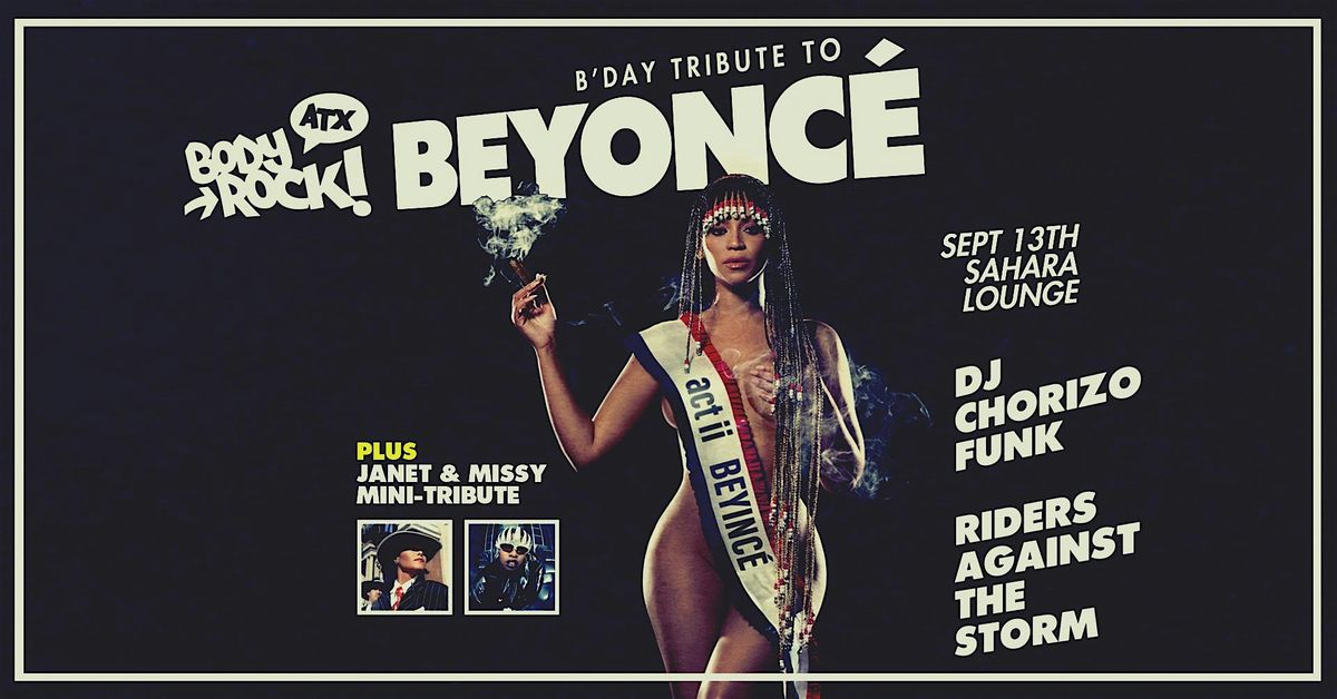 BODY ROCK ATX: Tribute To Beyonc\u00e9 (Plus Missy and Janet Mini-Tribute)