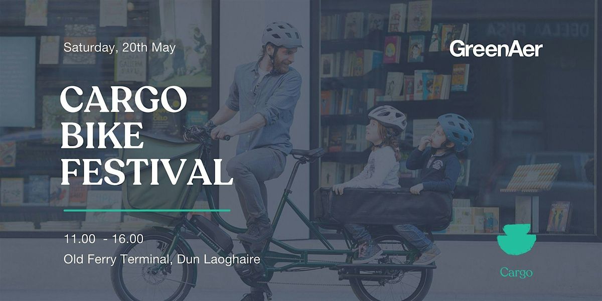 Cargo Bike Festival -D\u00fan Laoghaire