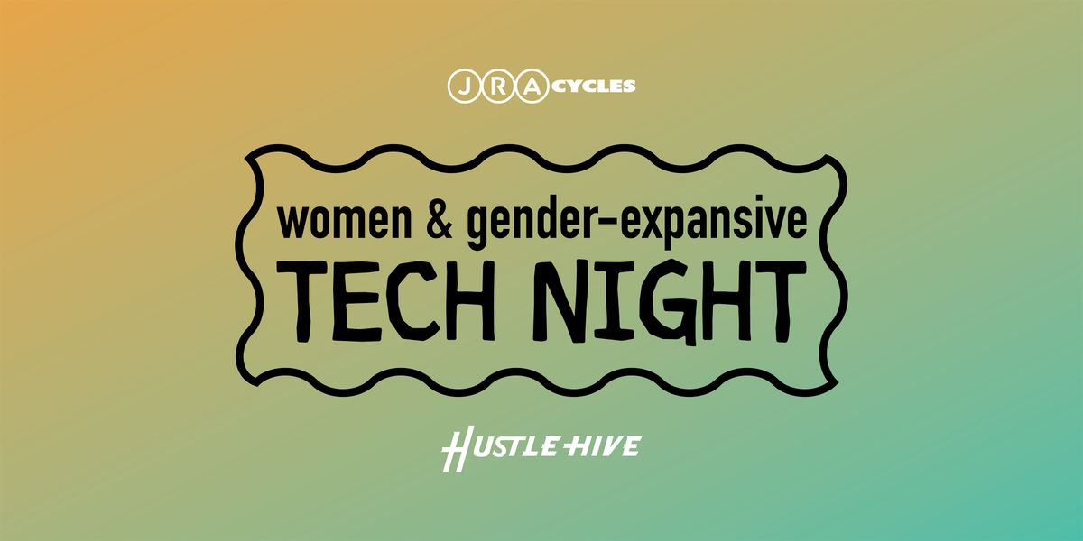 Women & Gender-Expansive Tech Night: Flat Repair - Tubed & Tubeless