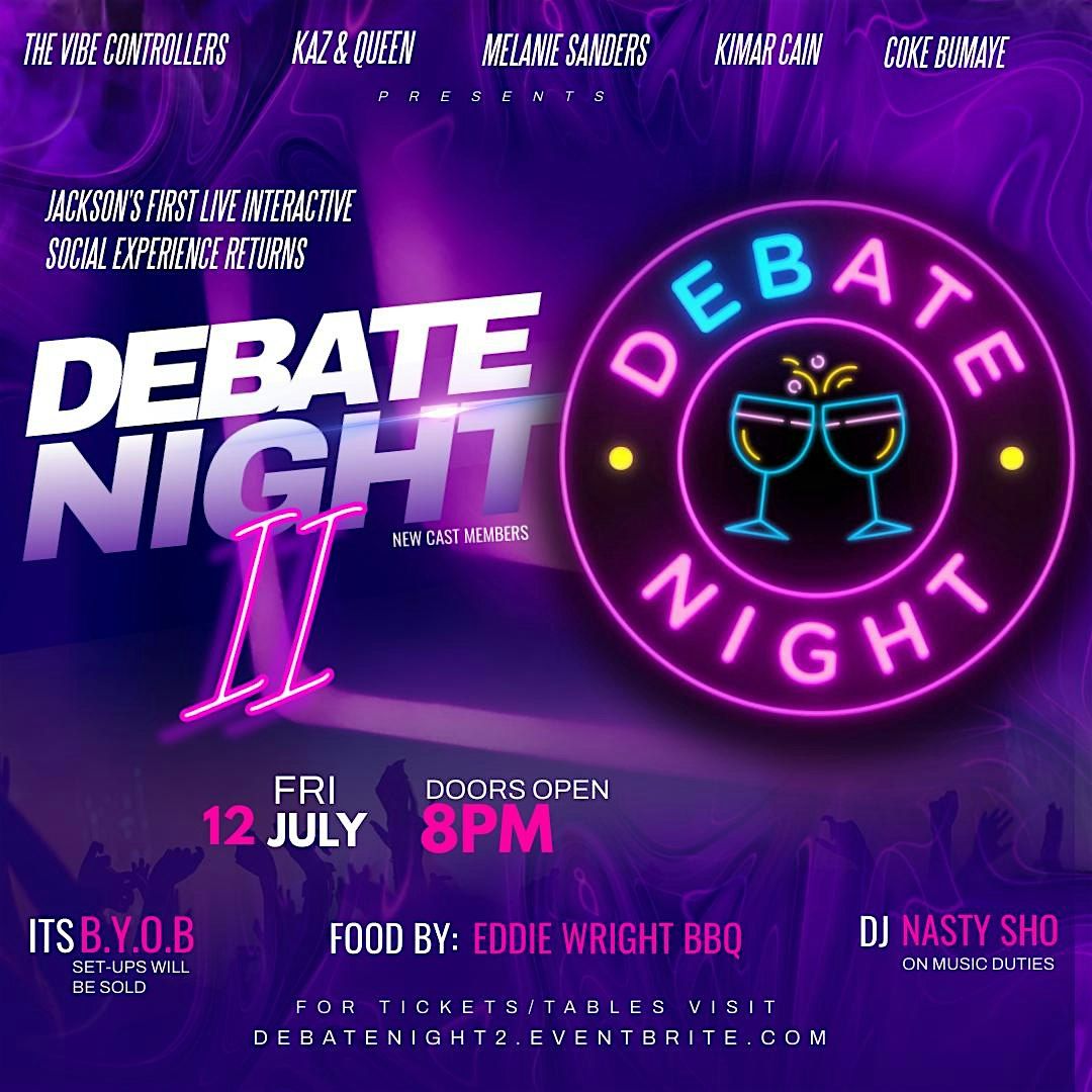 Debate Night 2: Grown Folks Talk