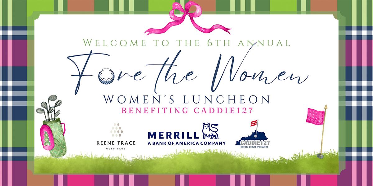 2024 Fore the Women- The Kentucky Championship Women's Luncheon