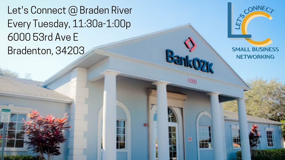 Let's Connect @ Braden River (11:30a-1:00p)