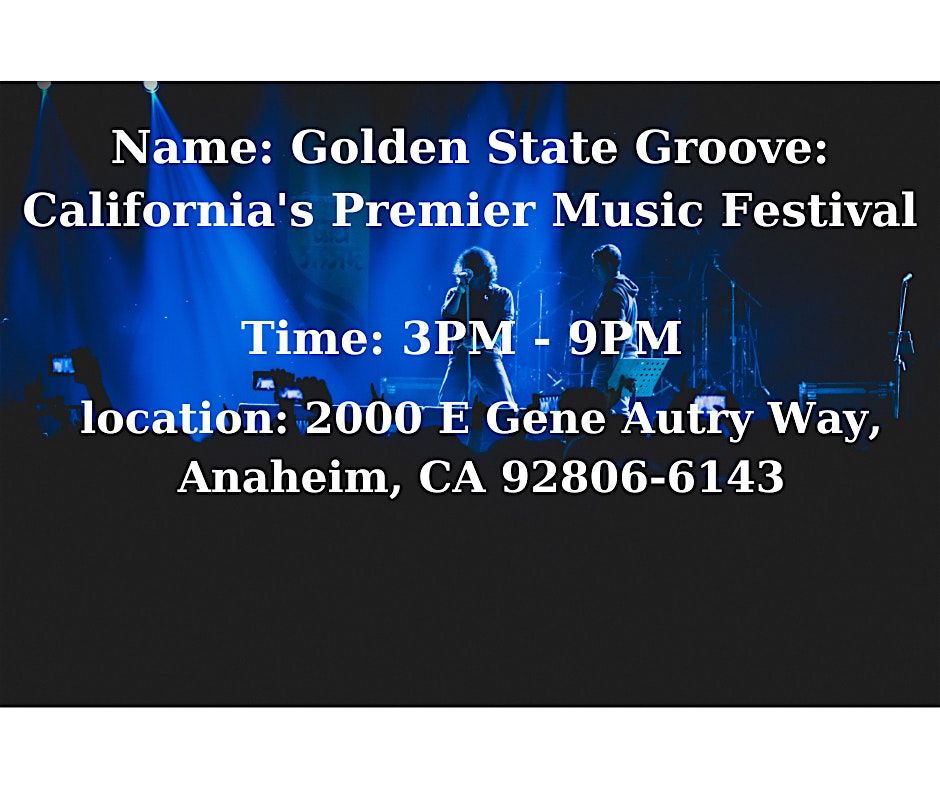 Golden State Groove: California's Premier Music Festival