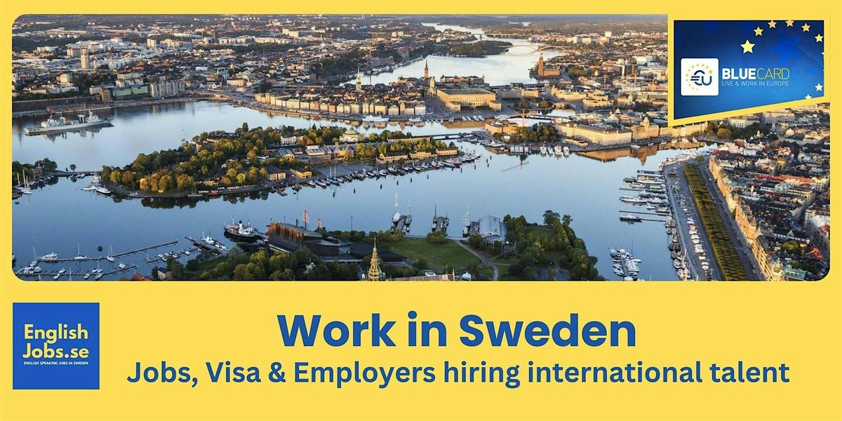 Work in Sweden - Jobs, Employers, Work Visa (MON)