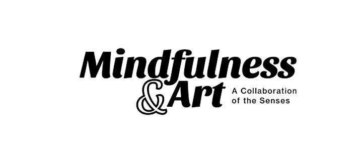 Mindfulness and Art: A Collaboration of the Senses