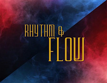Rhythm & Flow
