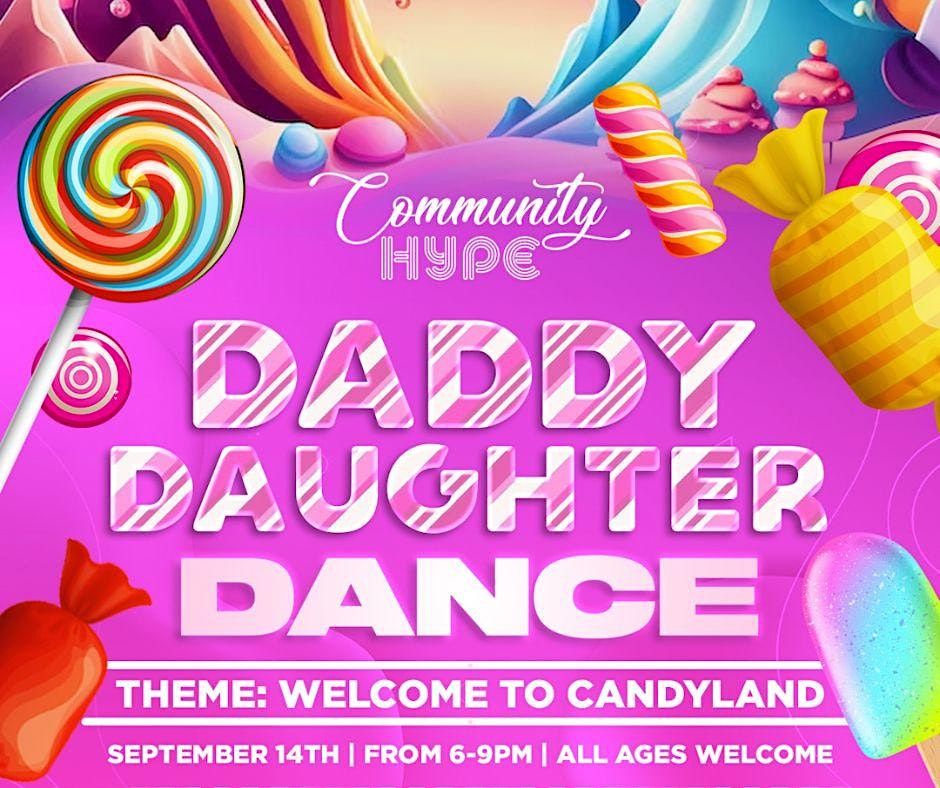 Welcome to Candyland Daddy Daughter Dance