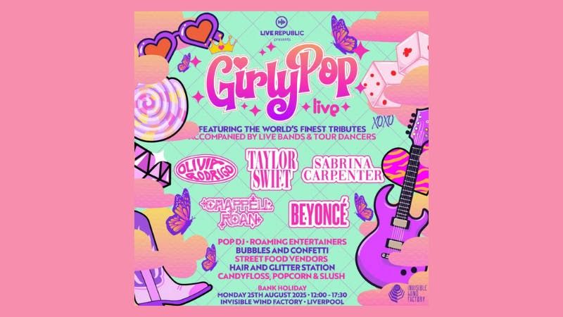 GirlyPop 2 Live | Invisible Wind Factory, Liverpool
