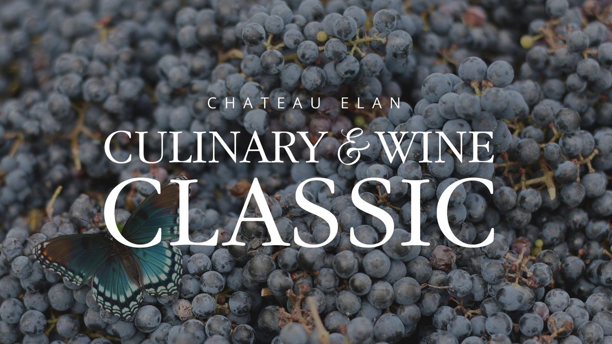 Chateau Elan Culinary & Wine Classic