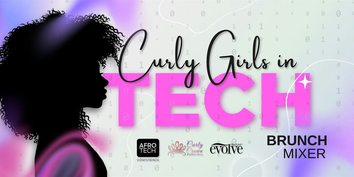 Curly Girls in Tech