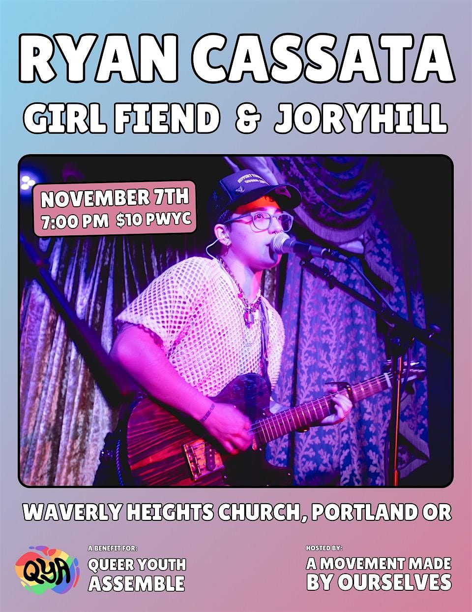 Ryan Cassata, Girl Fiend, Joryhill  Benefit Concert in Portland, OR for Queer Youth Assemble