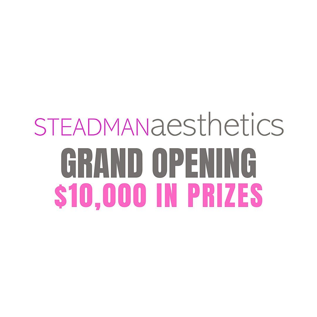 Steadman Aesthetics Grand Opening!