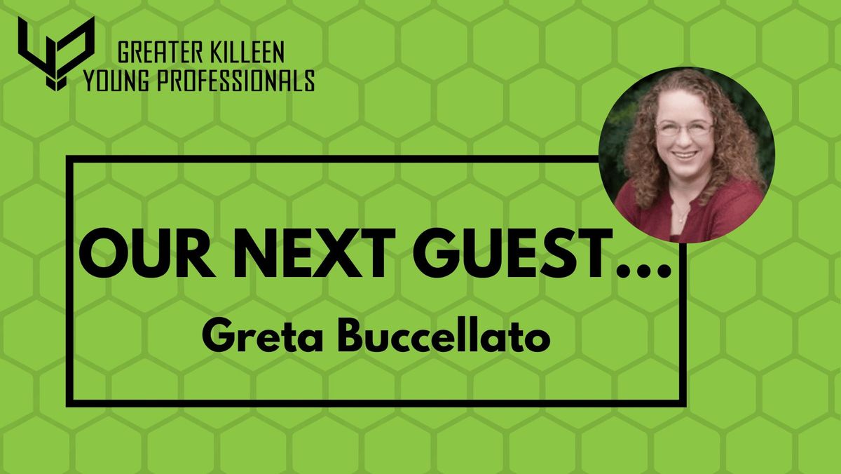 Our Next Guest...  Greta Buccellato