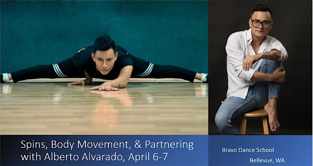 Alberto Alvarado Workshops:  Body Movement, Spins, & Partnering