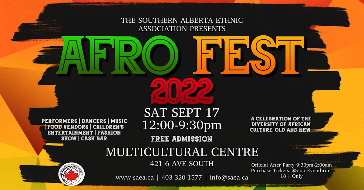 Afro Fest 2022, MultiCultural Centre Home of SAEA, Lethbridge, 17