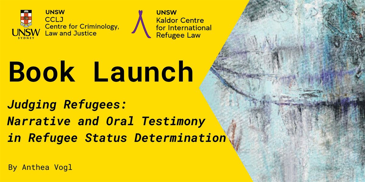 Judging Refugees: Narrative and Oral Testimony in Refugee Status Determination