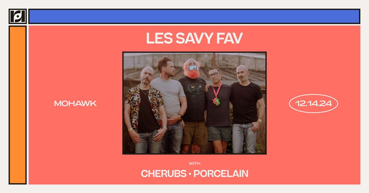 Resound Presents: Les Savy Fav w\/ Cherubs, Porcelain at Mohawk on 12\/14