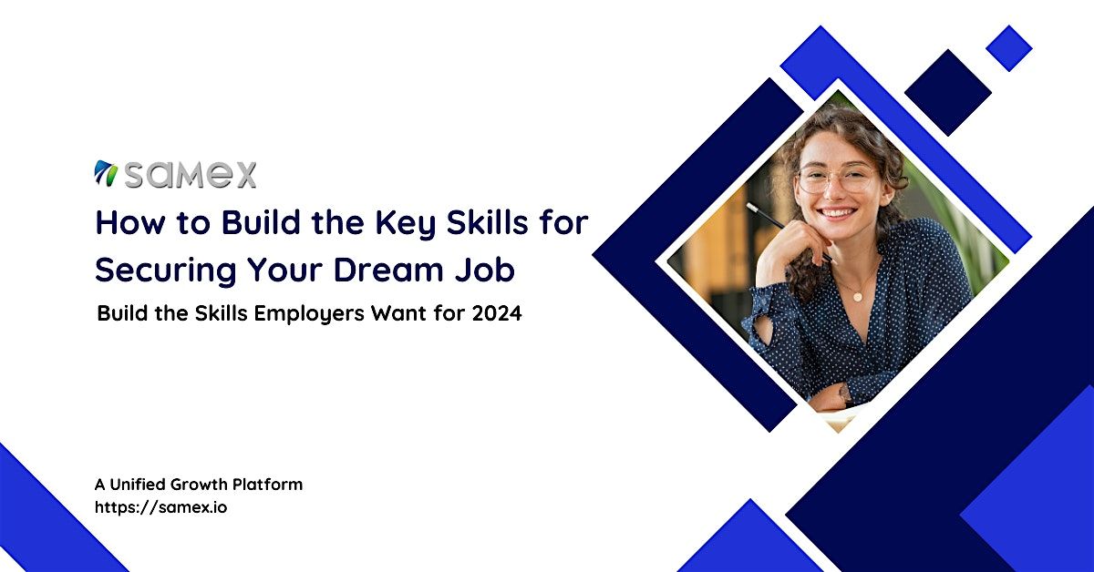 How to Build the Key Skills for Securing Your Dream Job