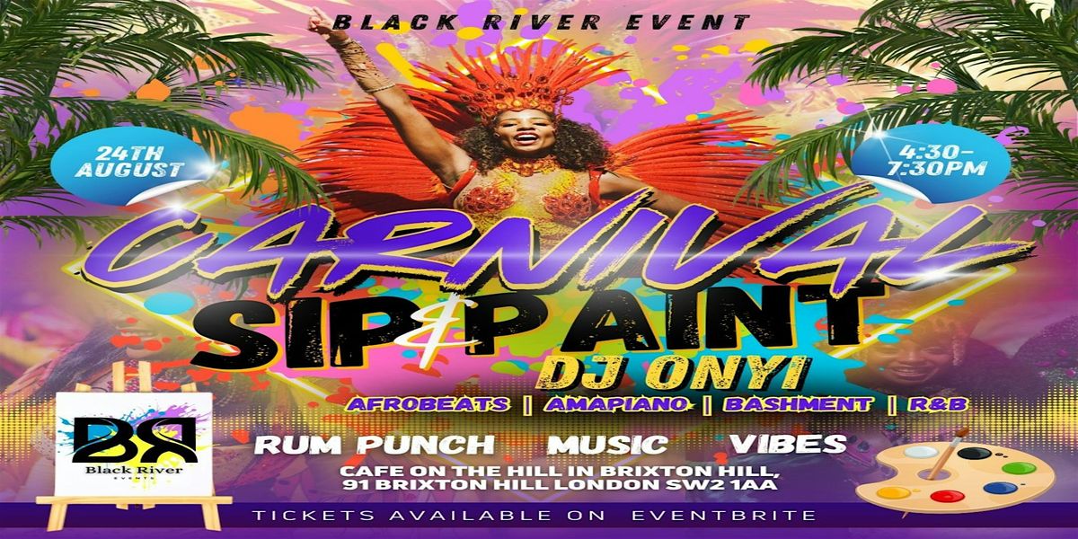 Black River Presents -  Summer R&B  SIP N PAINT