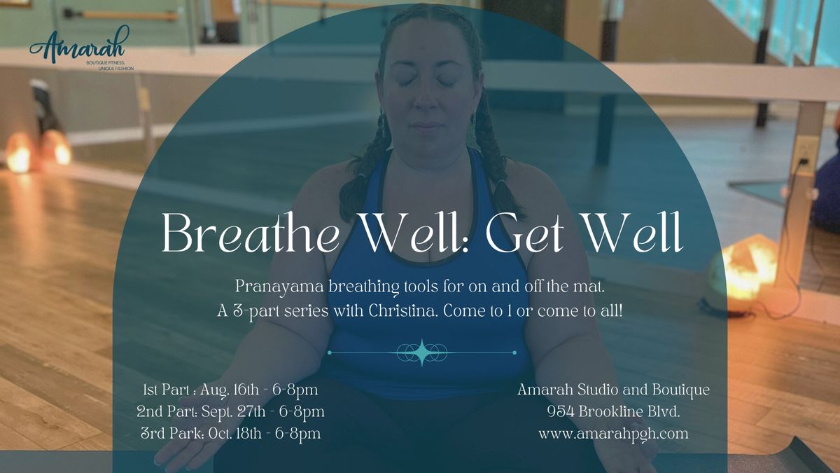 Breathe Well : Get Well Series