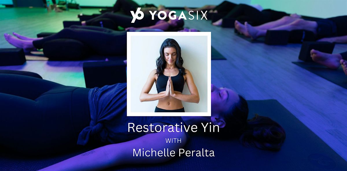 Restorative Yin & Nidra | YogaSix Walnut Creek | $32