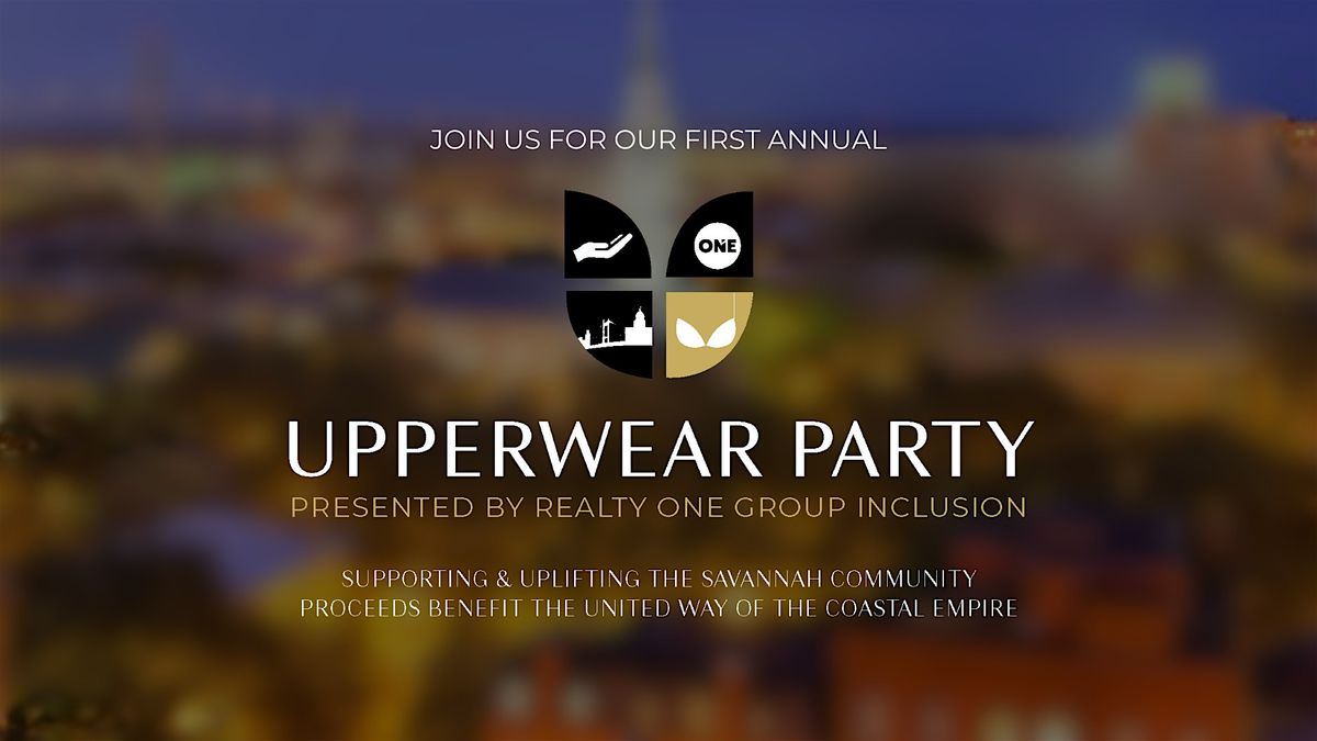 The First Annual UPPERWEAR Party In Support Of The United Way Community Fund