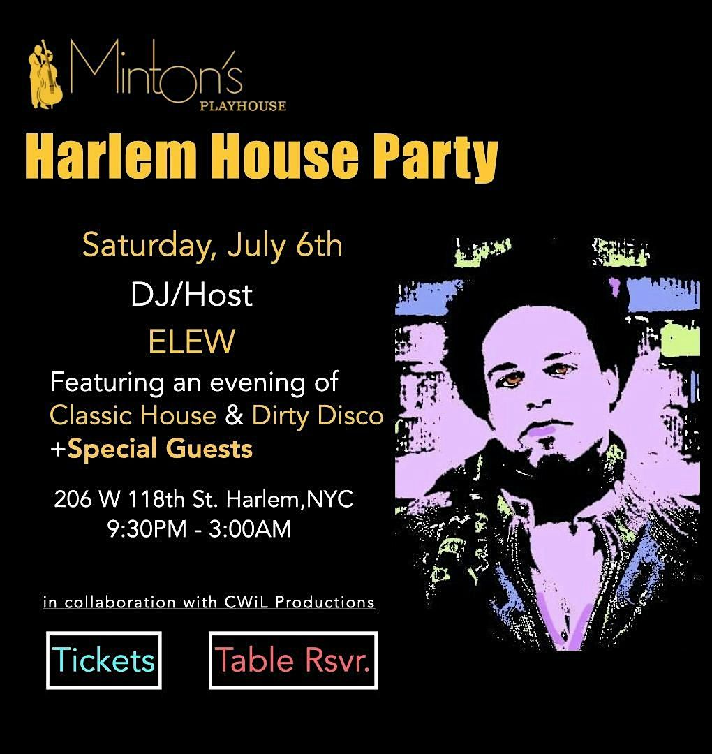 Sat. 07\/06: Harlem House Party at the Legendary Minton's Playhouse NYC.