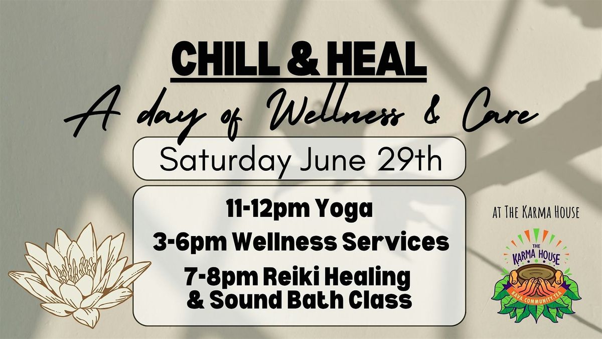 Chill & Heal: A Day of Wellness & Care
