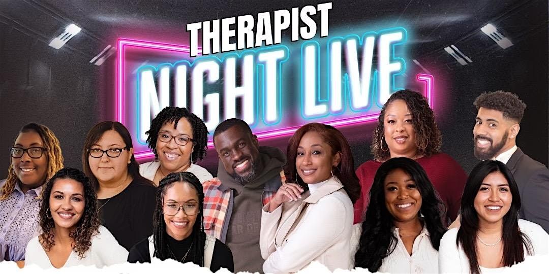 Therapists Night Live