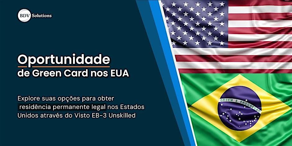 Semin\u00e1rio Informativo sobre o Processo de Green Card nos EUA