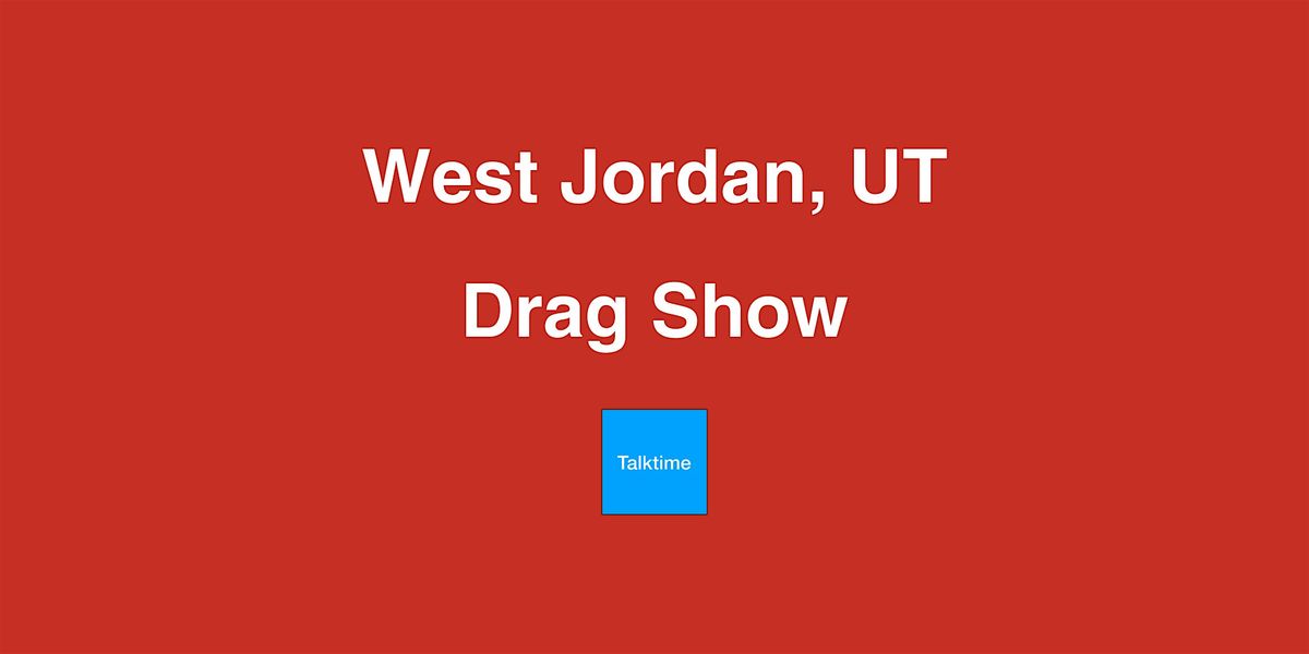 Drag Show - West Jordan