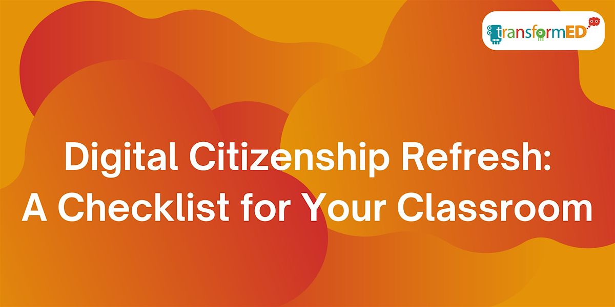 Digital Citizenship Refresh: A Checklist for Your Classroom