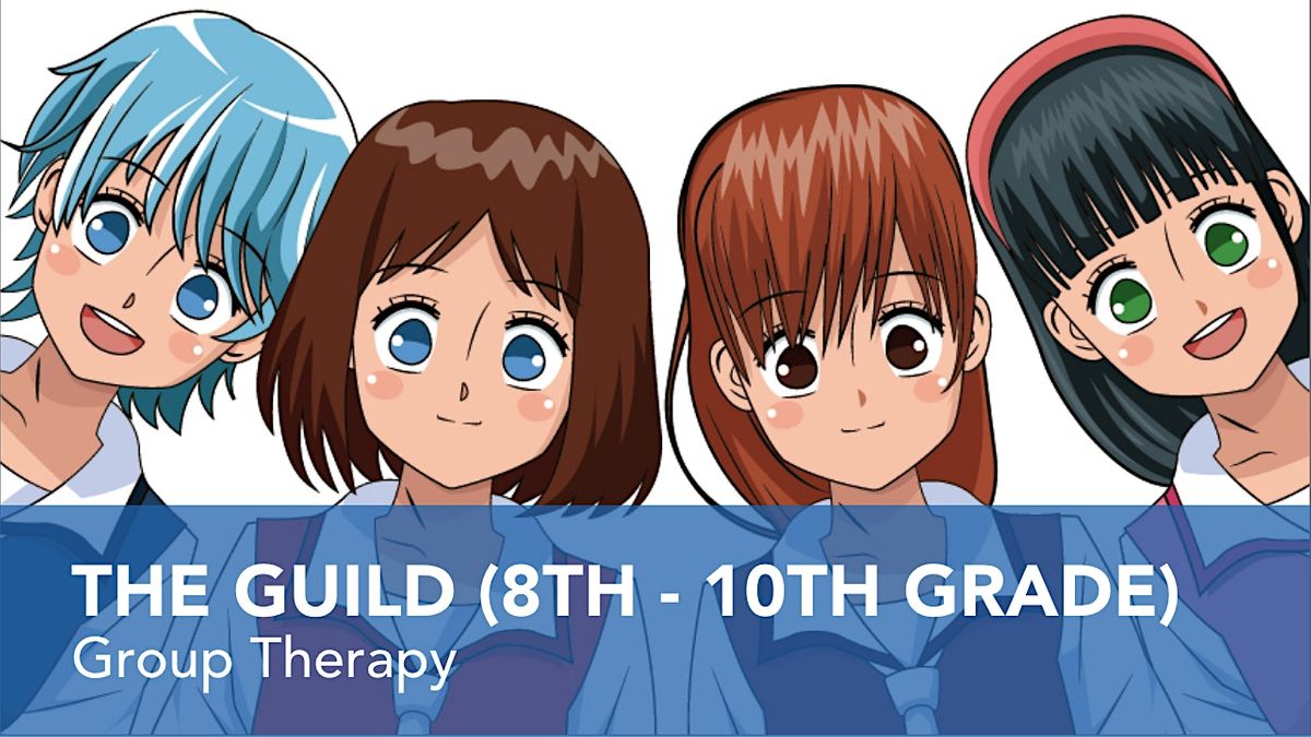 THE GUILD (For 8th - 10th Grade Girls)