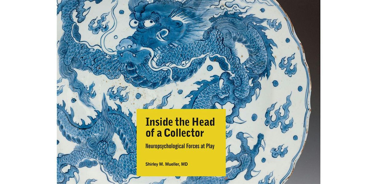 Lecture: Inside the Head of a Collector