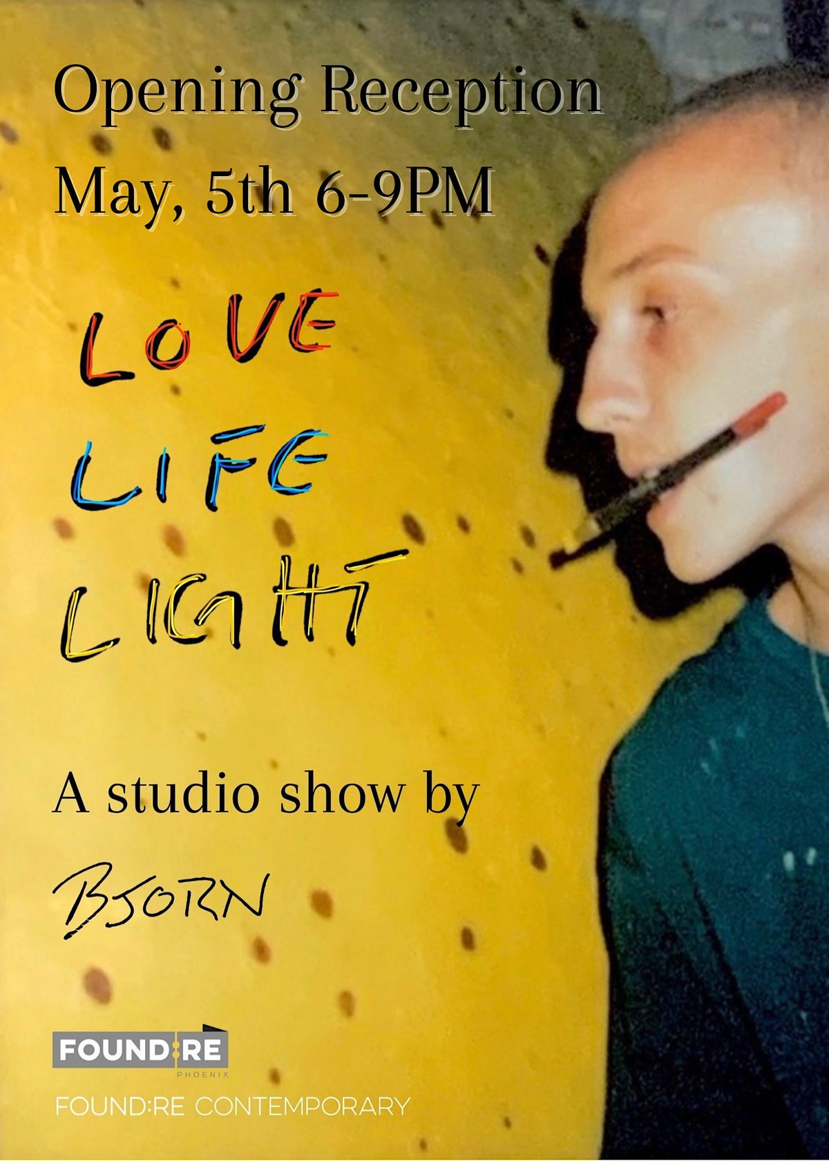 Love Life Light Opening Reception