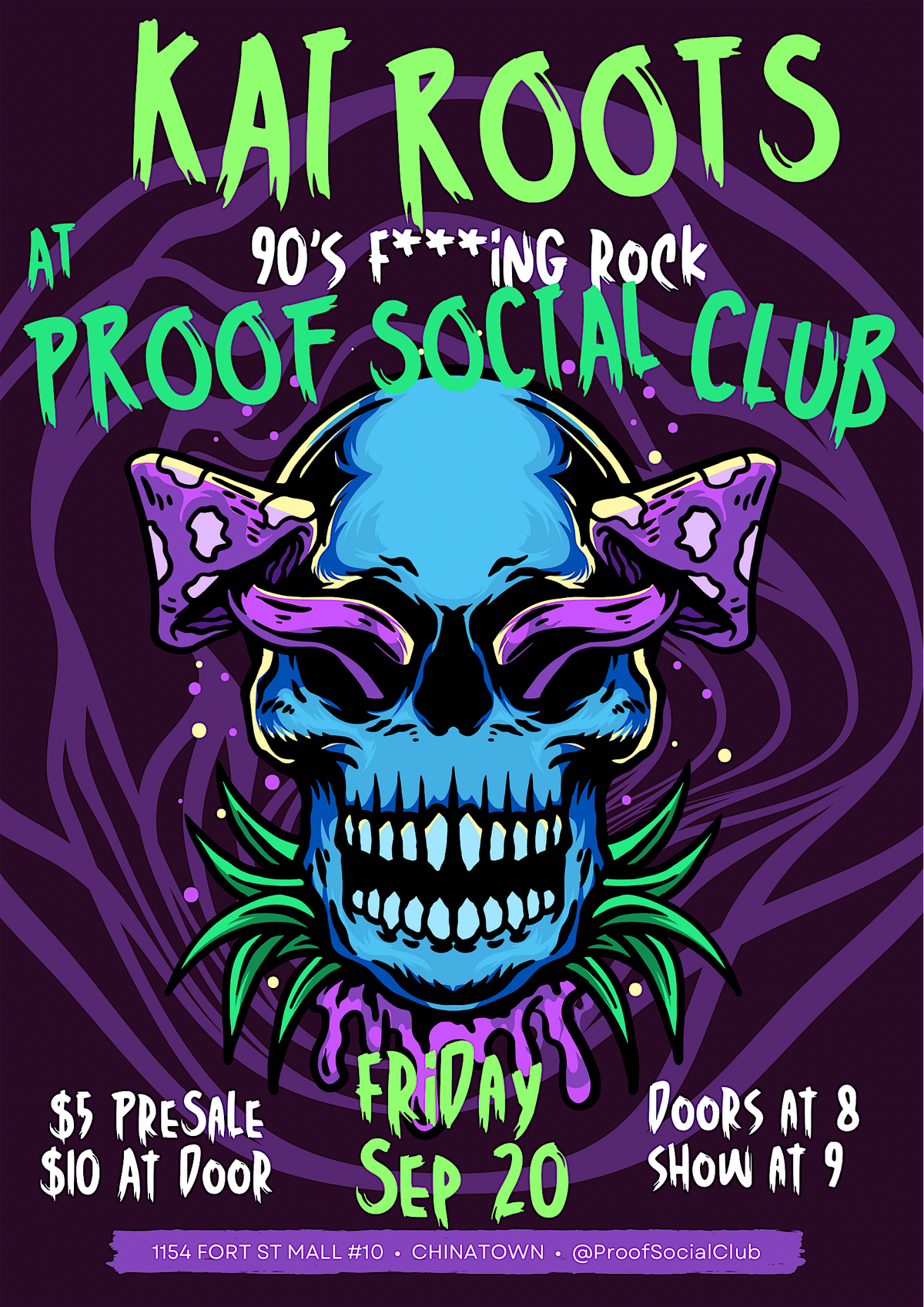 Kai Roots at Proof Social Club!