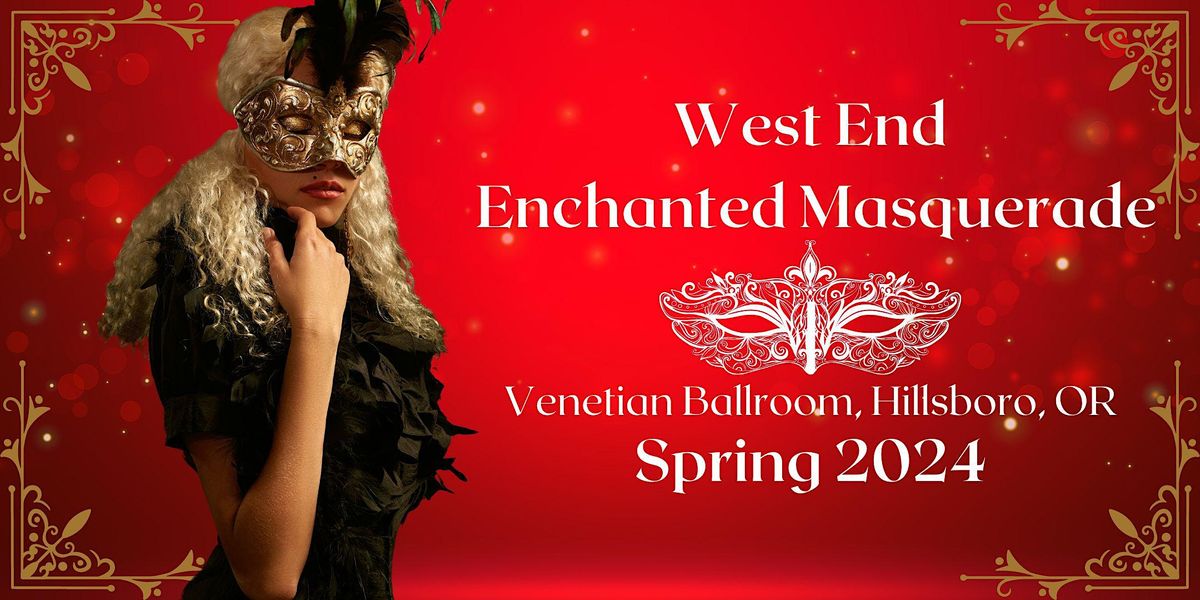 West End Enchanted Masquerade
