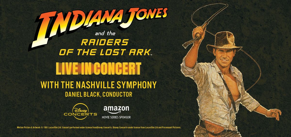 Indiana Jones and the Raiders of the Lost Ark Live in Concert with the Nashville Symphony