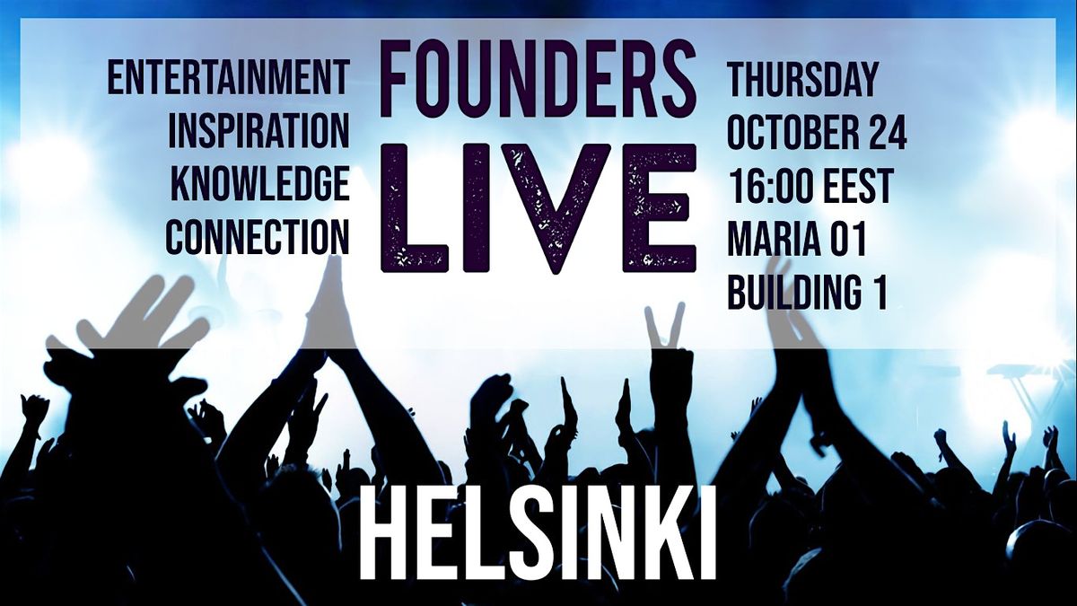 Founders Live Helsinki