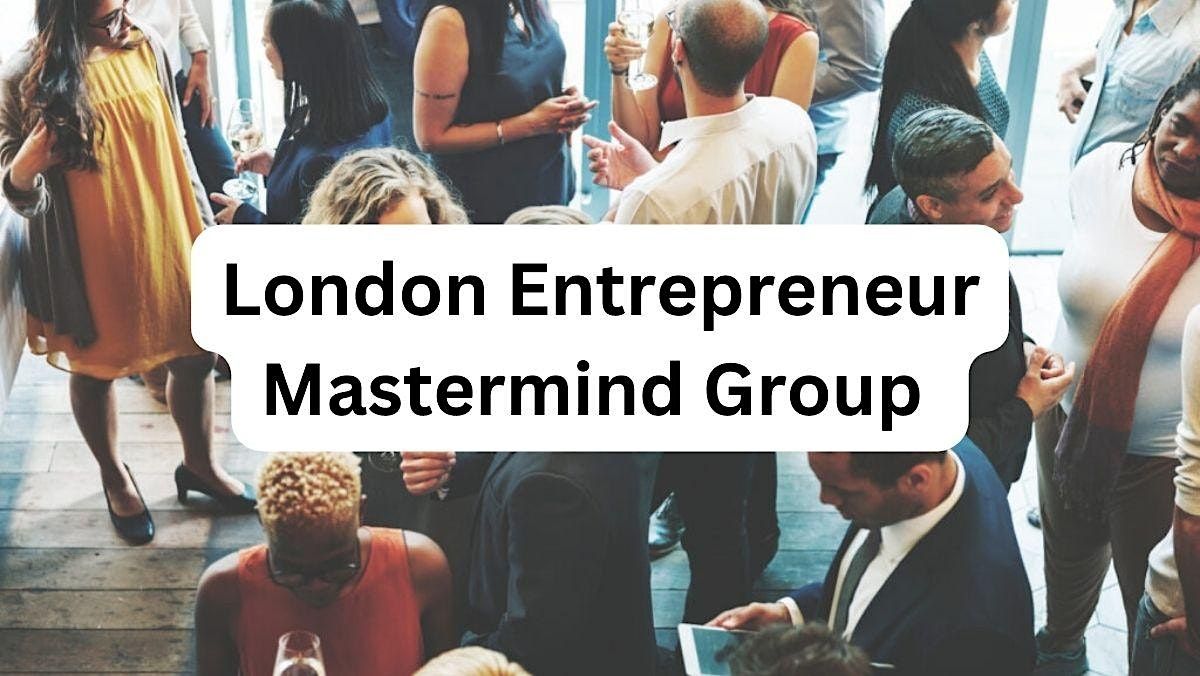 London, Ontario Entrepreneur Mastermind Group (In-Person)